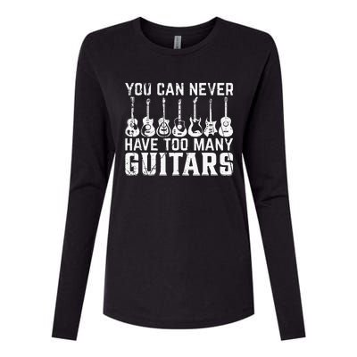 Music Guitarist You Can Never Have Too Many Guitars Womens Cotton Relaxed Long Sleeve T-Shirt