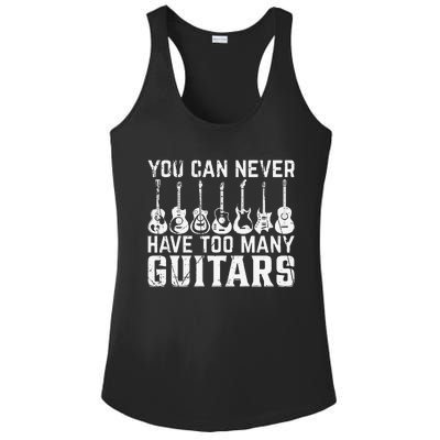 Music Guitarist You Can Never Have Too Many Guitars Ladies PosiCharge Competitor Racerback Tank