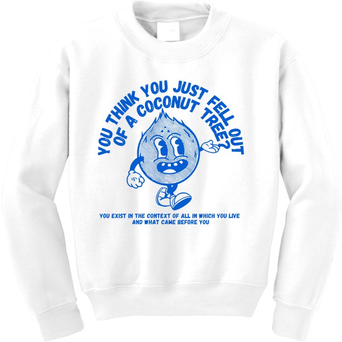 Mark Glasgow You Think You Fell Out Of A Coconut Tree Kamala Harris Kids Sweatshirt