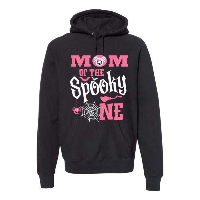 Mom Halloween 1st Birthday Matching Family Spooky One Girl Premium Hoodie