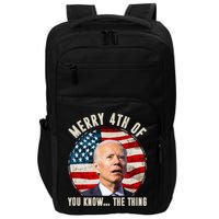 Merry Happy 4th Of You Know The Thing Funny Biden Confused Impact Tech Backpack