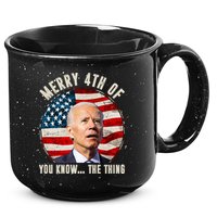 Merry Happy 4th Of You Know The Thing Funny Biden Confused 15oz Campfire Ceramic Mug