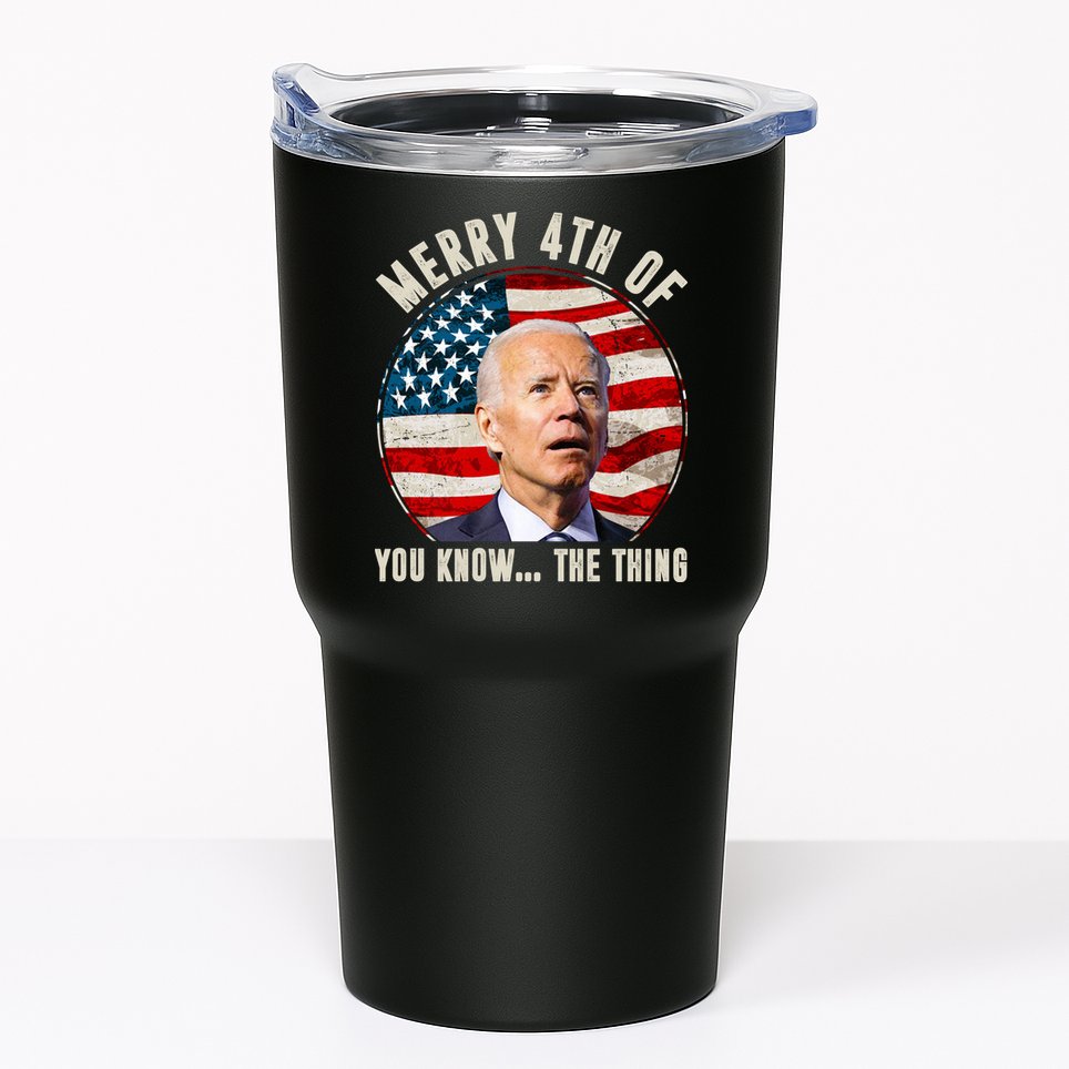 Merry Happy 4th Of You Know The Thing Funny Biden Confused Tumbler