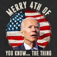 Merry Happy 4th Of You Know The Thing Funny Biden Confused Trucker Hat