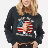 Merry Happy 4th Of You Know The Thing Funny Biden Confused Cropped Pullover Crew