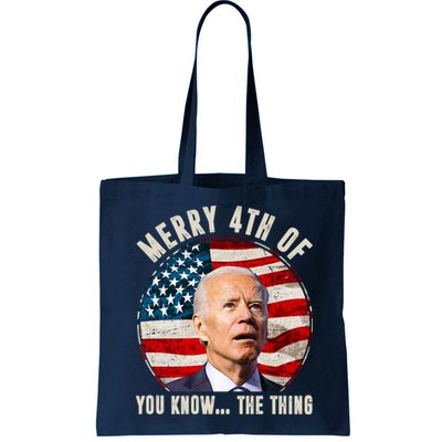Merry Happy 4th Of You Know The Thing Funny Biden Confused Bag