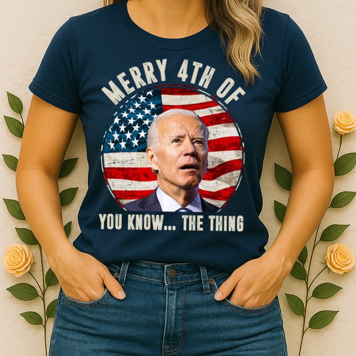 Merry Happy 4th Of You Know The Thing Funny Biden Confused Womens T-Shirt
