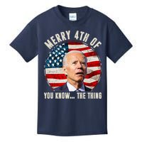 Merry Happy 4th Of You Know The Thing Funny Biden Confused Kids T-Shirt