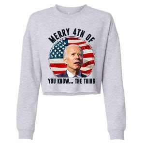 Merry Happy 4th Of You Know The Thing Funny Biden Confused Cropped Pullover Crew