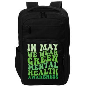 Mental Health Awareness In May We Wear Green Mental Health Impact Tech Backpack