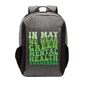 Mental Health Awareness In May We Wear Green Mental Health Vector Backpack