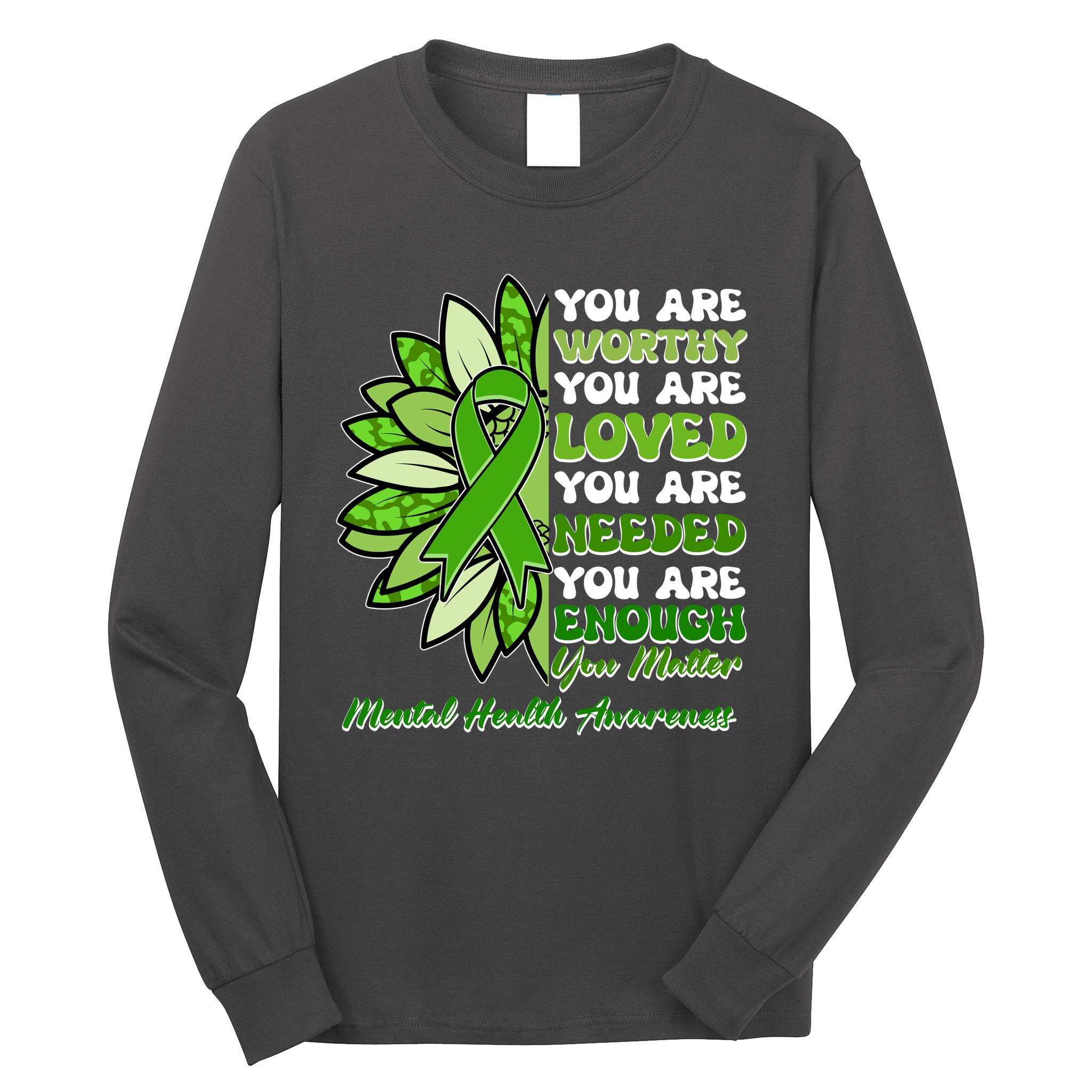 Mental Health Awareness You Matter Long Sleeve Shirt