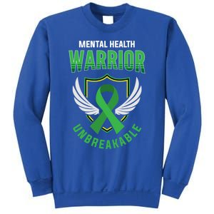 Mental Health Awareness Or Tal Health Warrior Unbreakable Gift Sweatshirt