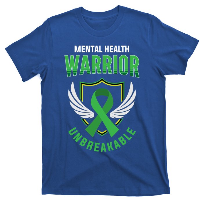 Mental Health Awareness Or Tal Health Warrior Unbreakable Gift T-Shirt