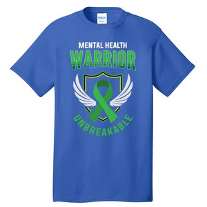 Mental Health Awareness Or Tal Health Warrior Unbreakable Gift Tall T-Shirt