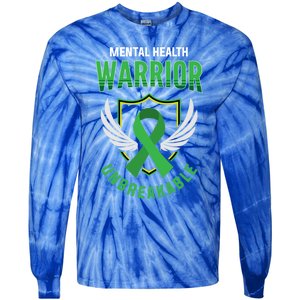 Mental Health Awareness Or Tal Health Warrior Unbreakable Gift Tie-Dye Long Sleeve Shirt