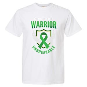 Mental Health Awareness Or Tal Health Warrior Unbreakable Gift Garment-Dyed Heavyweight T-Shirt