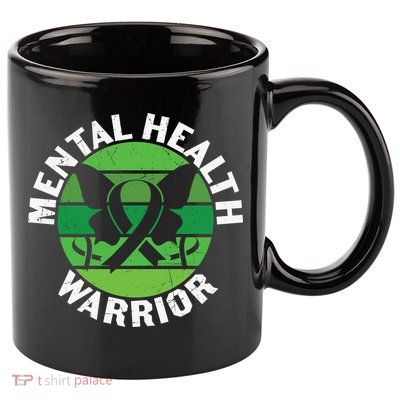 Mental Health Awareness Funny Mental Health Warrior Gift 11oz C Handle Ceramic Mug