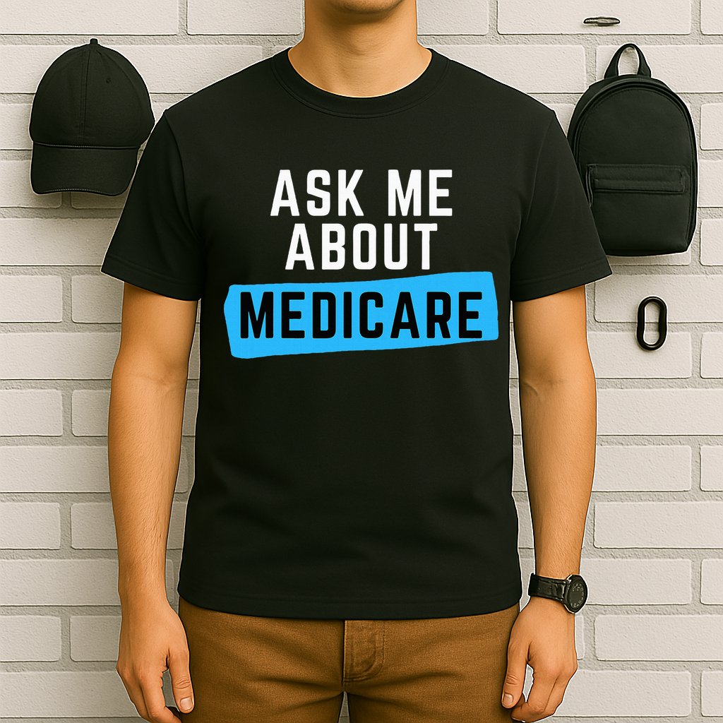 Medicare Health Ask Me About Medicare T-Shirt