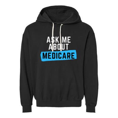 Medicare Health Ask Me About Medicare Garment-Dyed Fleece Hoodie