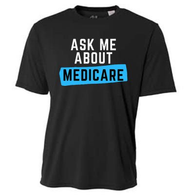 Medicare Health Ask Me About Medicare Cooling Performance Crew T-Shirt