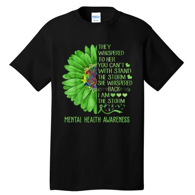 Mental Health Awareness Matters Sunflower I Am The Storm Tall T-Shirt