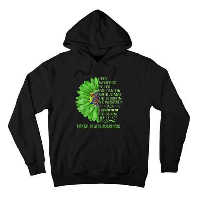 Mental Health Awareness Matters Sunflower I Am The Storm Tall Hoodie