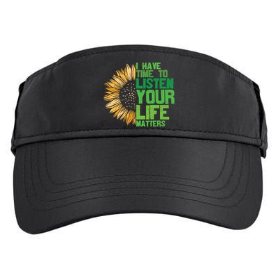 Mental Health Awareness I Have Time To Listen Matter Adult Drive Performance Visor