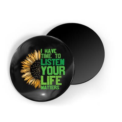 Mental Health Awareness I Have Time To Listen Matter Magnet