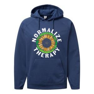 Mental Health Awareness Normalize Therapy Self Improvet Gift Performance Fleece Hoodie