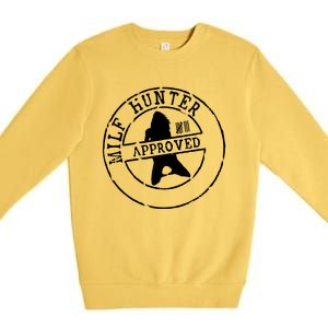 Milf Hunter Approved Premium Crewneck Sweatshirt