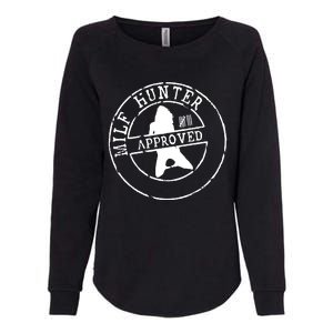 Milf Hunter Approved Womens California Wash Sweatshirt