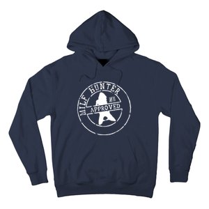 Milf Hunter Approved Hoodie