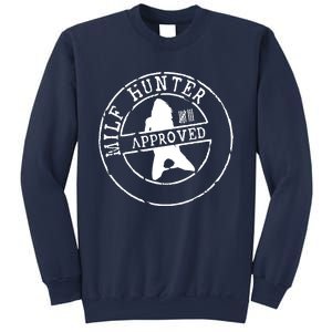 Milf Hunter Approved Sweatshirt