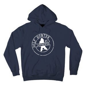 Milf Hunter Approved Tall Hoodie