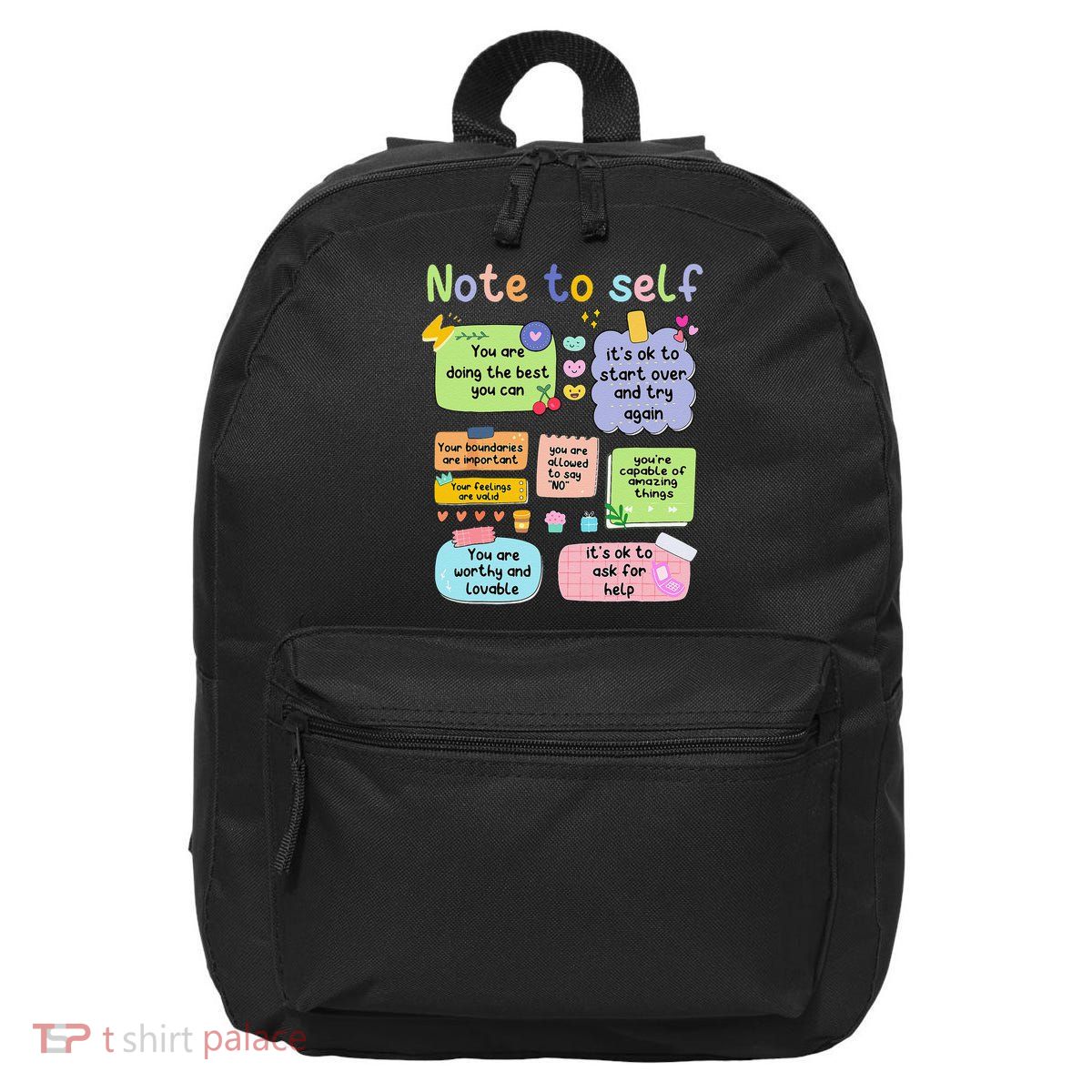 Mental Health Awareness Note To Self Positive Matters 16 in Basic Backpack