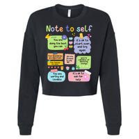 Mental Health Awareness Note To Self Positive Matters Cropped Pullover Crew