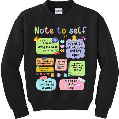 Mental Health Awareness Note To Self Positive Matters Kids Sweatshirt