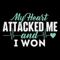 My Heart Attacked Me And I Won Heart Attack Survivor Drawstring Bag
