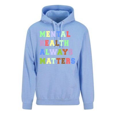 Mental Health Always Matters Therapy Emotional Awareness Funny Gift Unisex Surf Hoodie