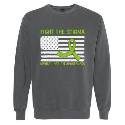 Mental Health Awareness Fight The Stigma Mental Health Garment-Dyed Sweatshirt