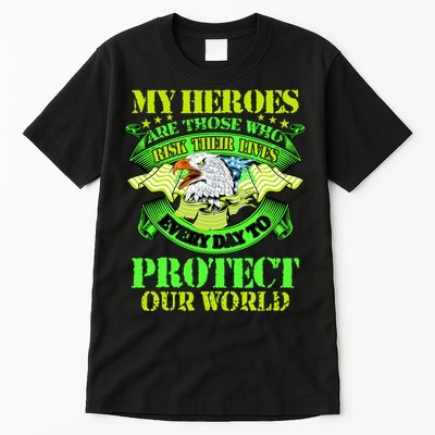 My Heroes Are Those Who Veteran Tall T-Shirt