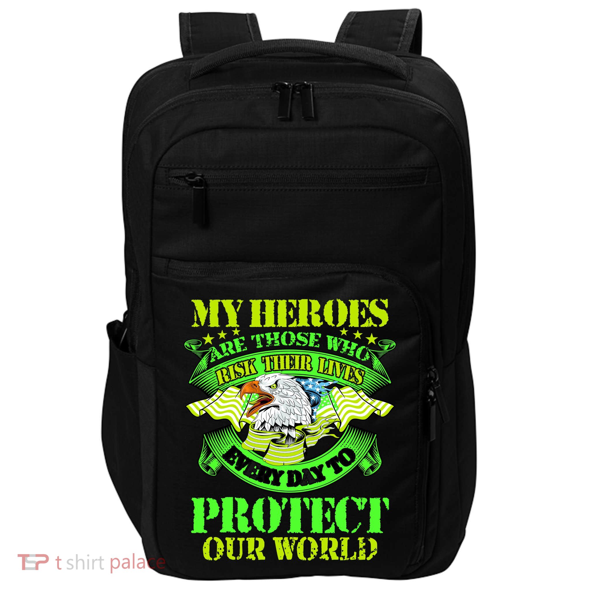 My Heroes Are Those Who Veteran Impact Tech Backpack