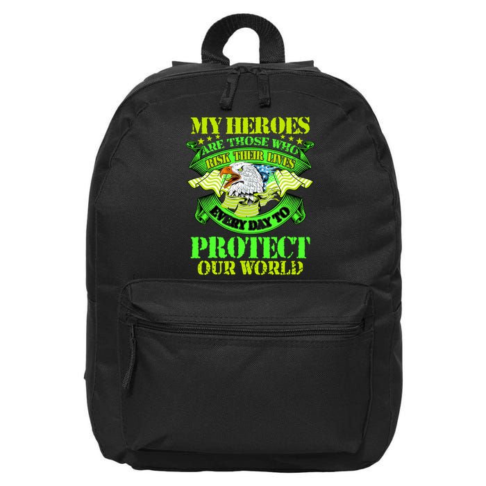 My Heroes Are Those Who Veteran 16 in Basic Backpack