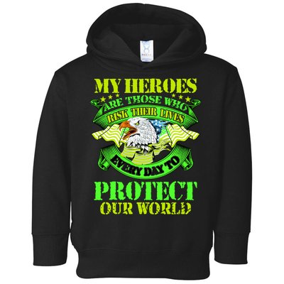 My Heroes Are Those Who Veteran Toddler Hoodie