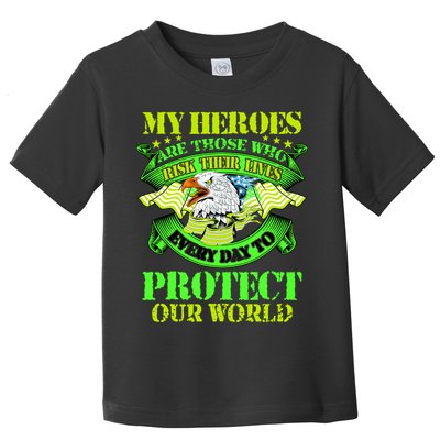 My Heroes Are Those Who Veteran Toddler T-Shirt