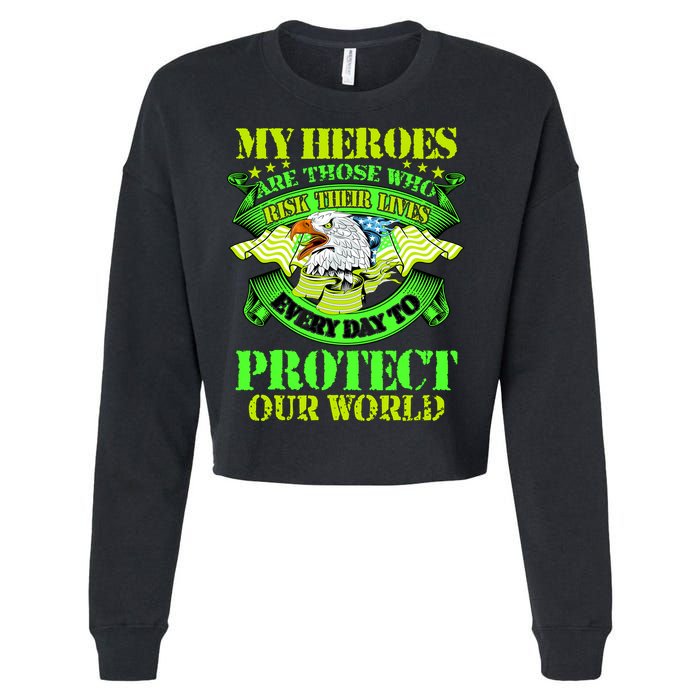 My Heroes Are Those Who Veteran Cropped Pullover Crew