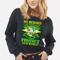 My Heroes Are Those Who Veteran Cropped Pullover Crew