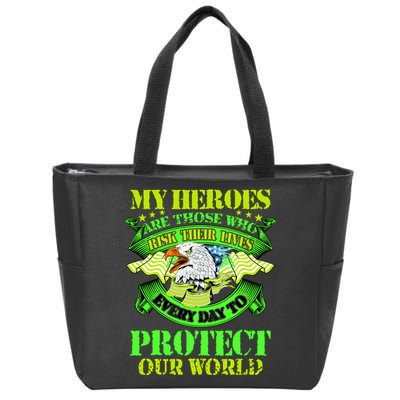 My Heroes Are Those Who Veteran Zip Tote Bag