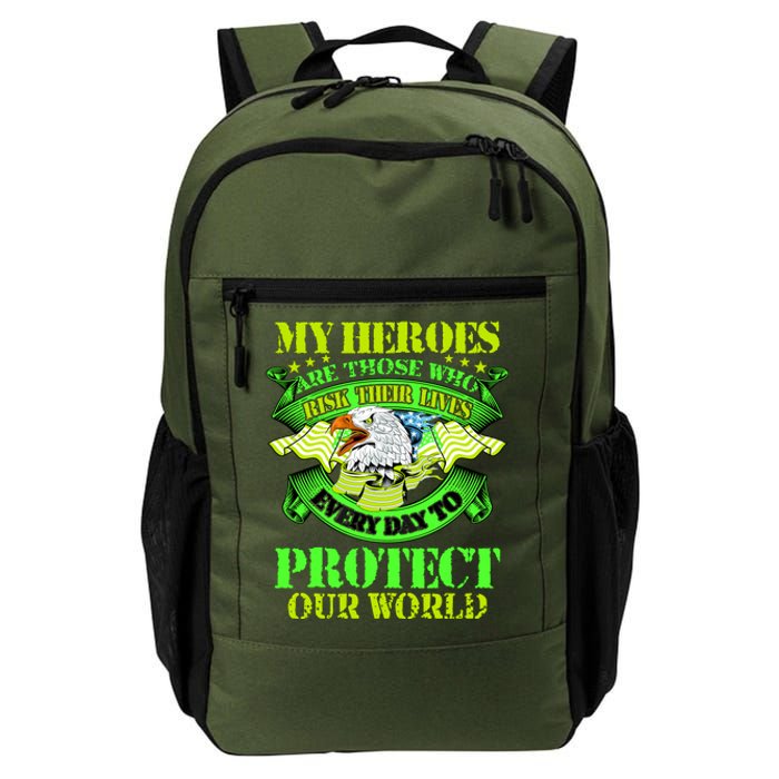 My Heroes Are Those Who Veteran Daily Commute Backpack